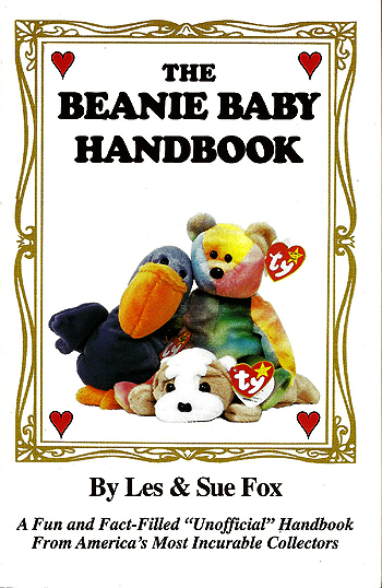 The Beanie Baby Handbook (1997 edition), Les & Sue Fox